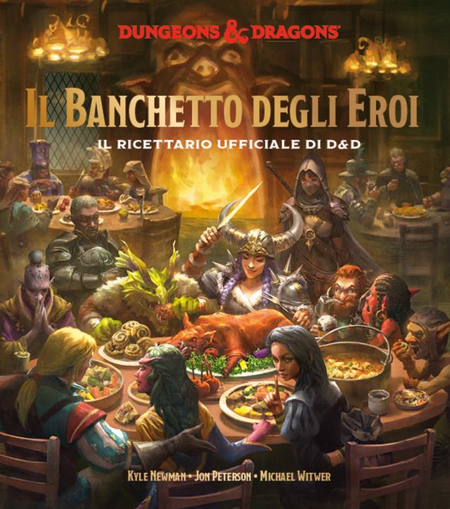 Книга banchetto degli eroi. Il ricettario ufficiale di D&D Kyle Newman