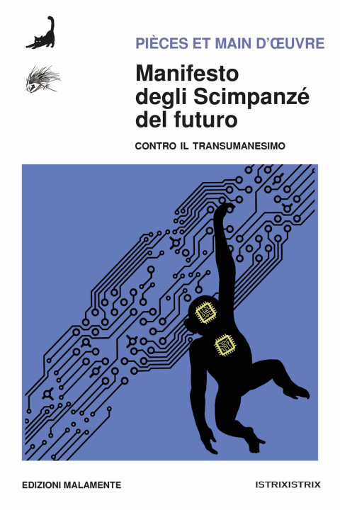 Kniha Manifesto degli scimpanzé del futuro. Contro il transumanesimo 