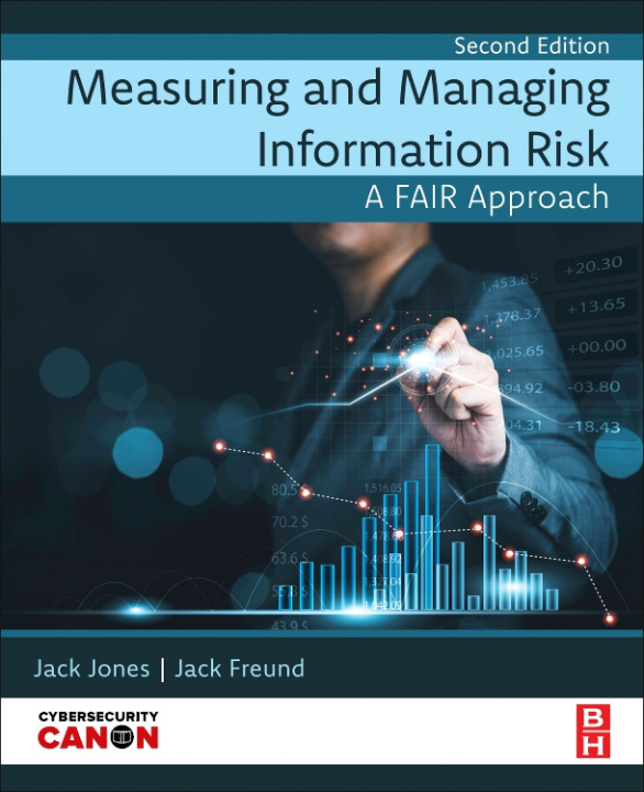 Kniha Measuring and Managing Information Risk Jack Freund