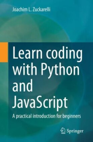 Libro Learn programming with Python and JavaScript , m. 1 Buch, m. 1 E-Book Joachim L. Zuckarelli