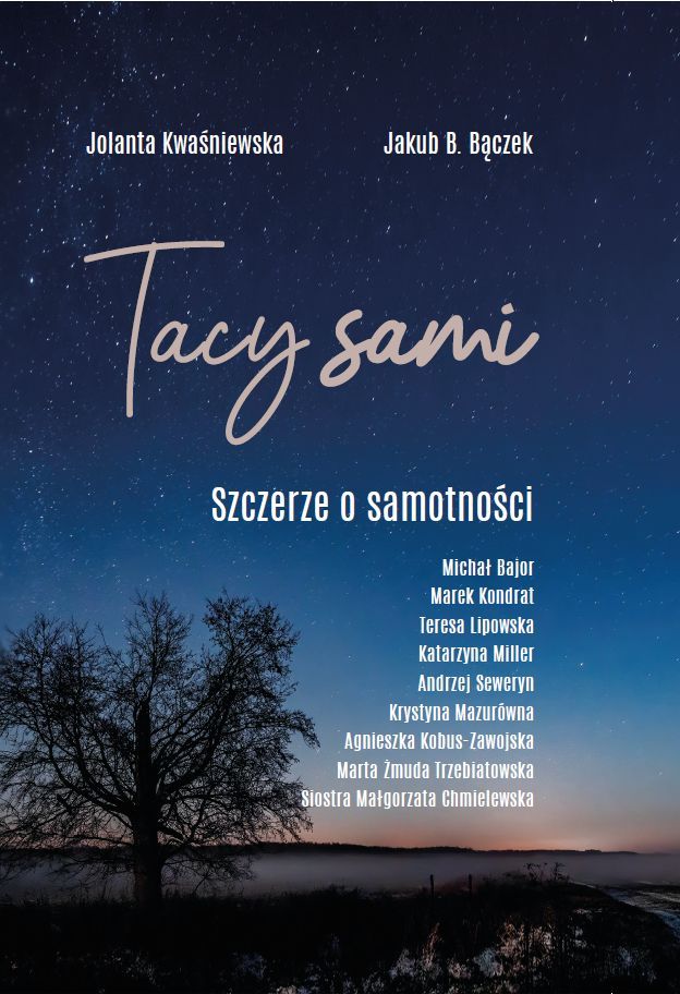 Könyv Tacy Sami. Szczerze o samotności Jolanta Kwaśniewska