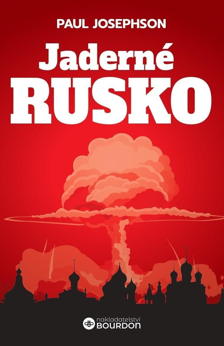 Book Jaderné Rusko Paul Josephson