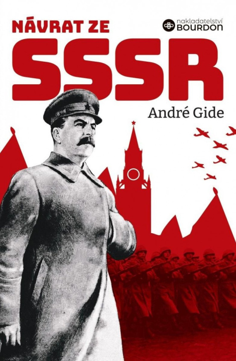 Kniha Návrat ze SSSR a Poopravení Návratu ze SSSR André Gide