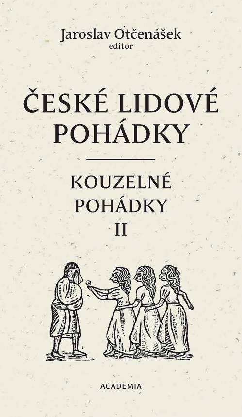 Kniha České lidové pohádky 3 - Kouzelné pohádky II Jaroslav Otčenášek