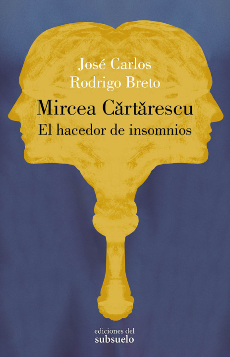 Kniha Mircea Cartarescu. El hacedor de insomnios RODRIGO BRETO