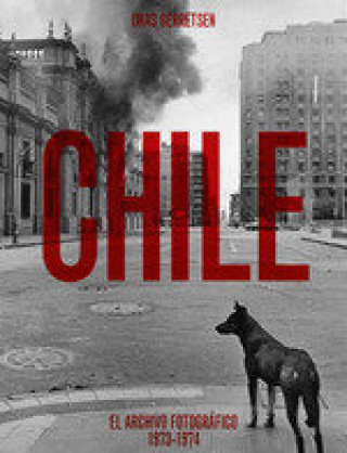Kniha CHILE. ARCHIVO FOTOFRAFICO 1973-74 GERRETSEN