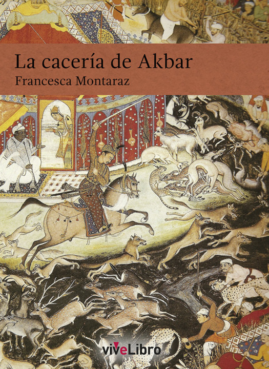 Livro LA CACERIA DE AKBAR MONTARAZ