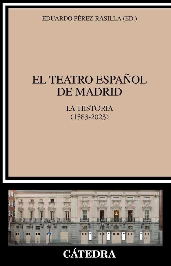 Könyv EL TEATRO ESPAÑOL DE MADRID PEREZ-RASILLA