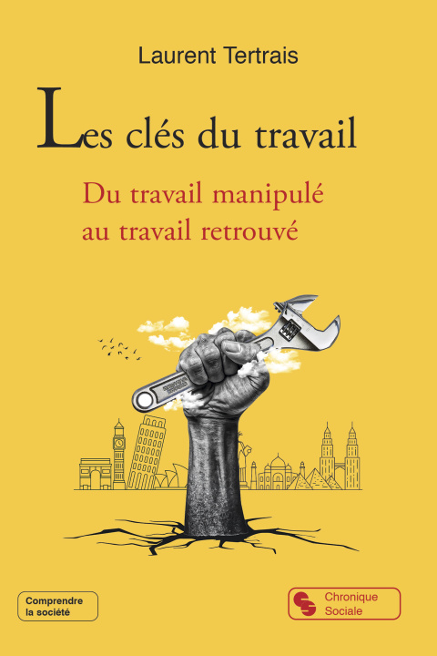 Kniha Les clés du travail Tertrais