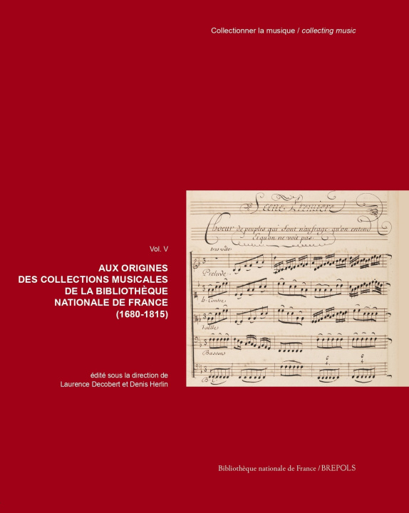 Книга AUX ORIGINES DES COLLECTIONS MUSICALES DE LA BIBLIOTHÈQUE NATIONALE DE FRANCE (1680-1815) 