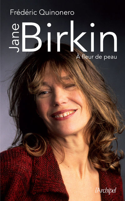 Kniha Jane Birkin - A fleur de peau Frédéric Quinonero