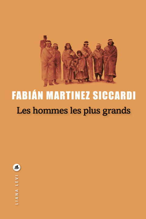 Книга Les hommes les plus grands Martínez Siccardi