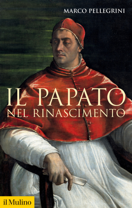 Kniha papato nel Rinascimento Marco Pellegrini