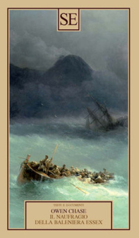 Книга naufragio della baleniera Essex Owen Chase