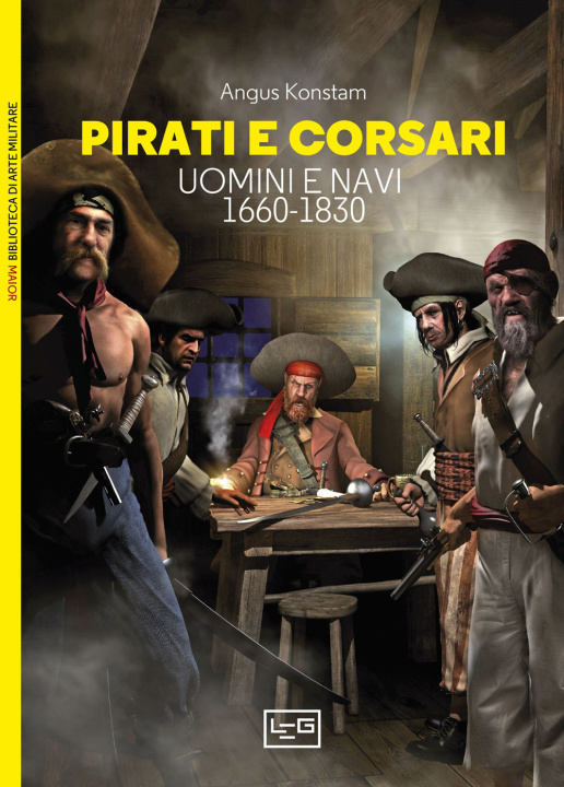 Kniha Pirati e corsari. Uomini e navi 1660-1830 Angus Konstam