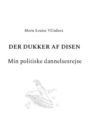 Kniha Der dukker af disen Marie Louise Villadsen