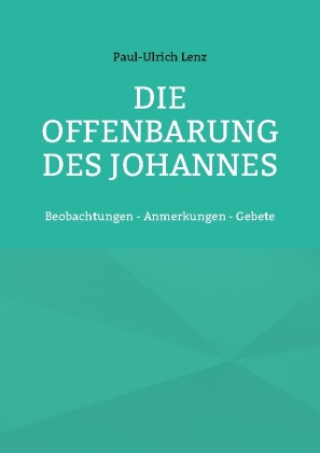 Knjiga Die Offenbarung des Johannes Paul-Ulrich Lenz