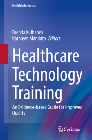 Kniha Healthcare Technology Training Brenda Kulhanek
