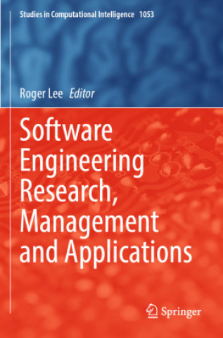 Knjiga Software Engineering Research, Management and Applications Roger Lee