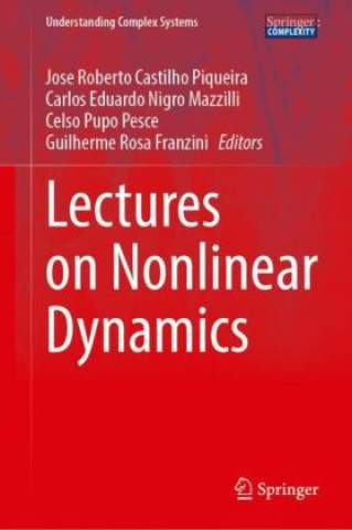 Kniha Lectures on Nonlinear Dynamics Jose Roberto Castilho Piqueira