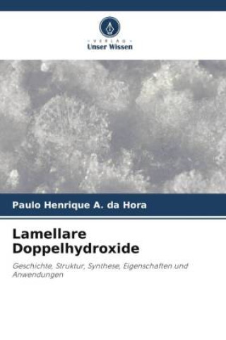 Knjiga Lamellare Doppelhydroxide Paulo Henrique A. da Hora