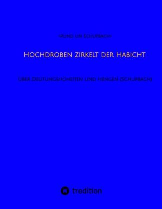 Carte Hochdroben zirkelt der Habicht <Rund um Schupbach>