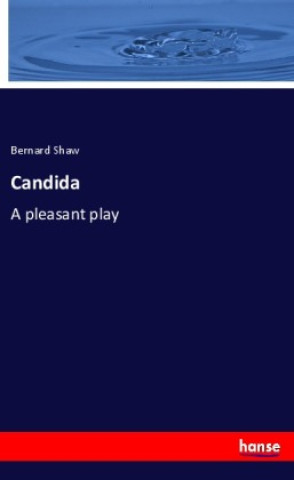 Knjiga Candida Bernard Shaw