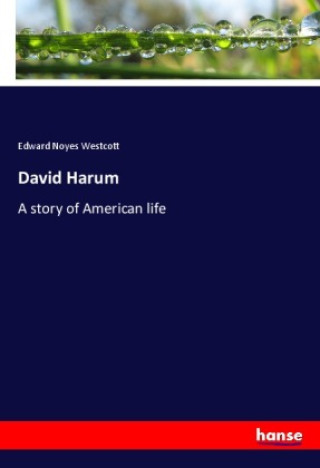 Knjiga David Harum Edward Noyes Westcott