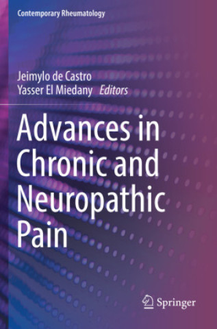 Kniha Advances in Chronic and Neuropathic Pain Jeimylo de Castro