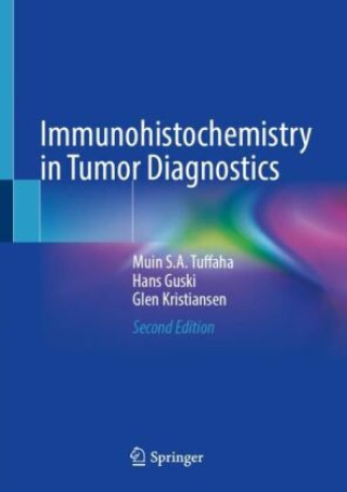 Książka Immunohistochemistry in Tumor Diagnostics Muin S.A. Tuffaha