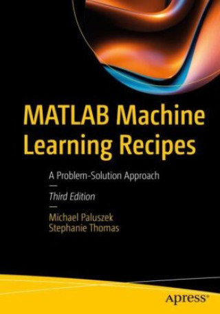 Book MATLAB Machine Learning Recipes Michael Paluszek