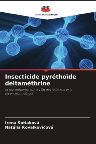 Buch Insecticide pyréthoïde deltaméthrine Irena Sutiaková