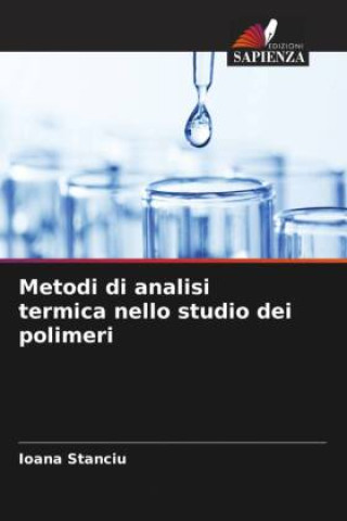 Book Metodi di analisi termica nello studio dei polimeri Ioana Stanciu