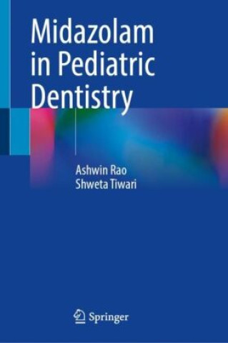Carte Midazolam in Pediatric Dentistry Ashwin Rao