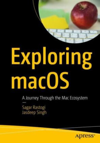 Knjiga Exploring macOS Sagar Rastogi