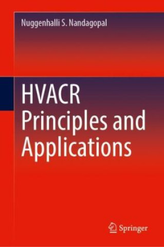 Книга HVACR Principles and Applications Nuggenhalli S. Nandagopal