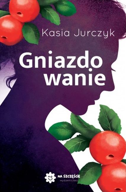 Kniha Gniazdowanie Kasia Jurczyk