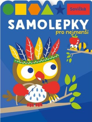 Könyv Samolepky pro nejmenší Sovička 