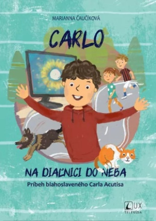 Knjiga Carlo: Na diaľnici do neba Marianna Čaučíková