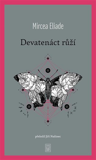 Könyv Devatero růží Mircea Eliade