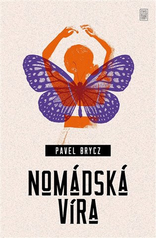 Könyv Nomádská víra Pavel Brycz