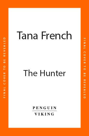 Knjiga The Hunter Tana French