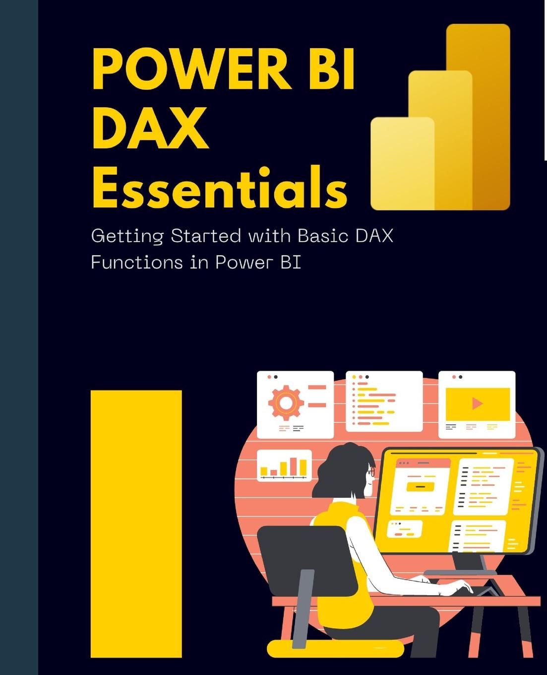 Książka Power BI DAX Essentials Getting Started with Basic DAX Functions in Power BI 