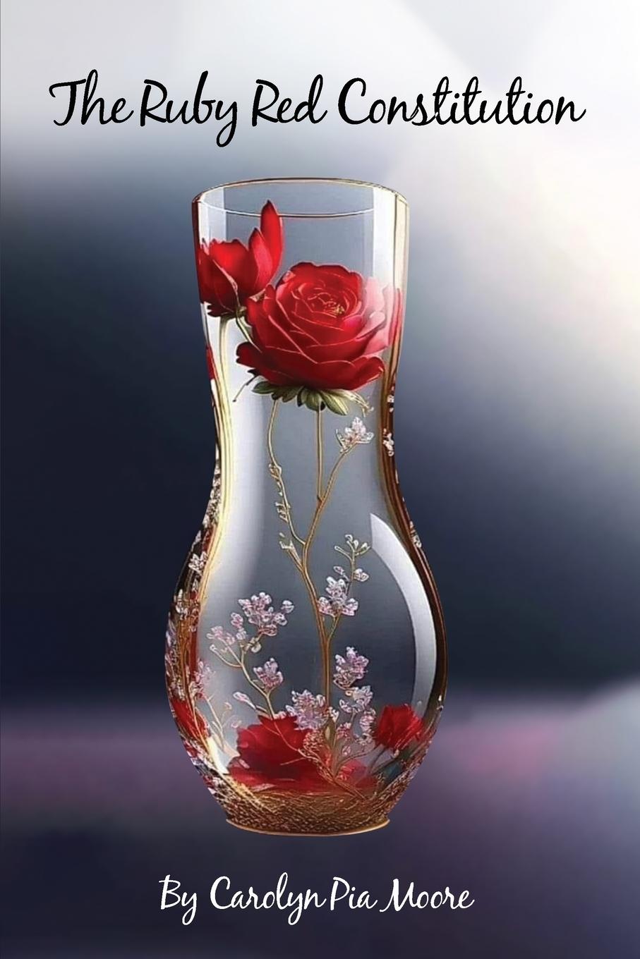 Knjiga The Red Ruby Constitution Carolyn Pia Moore