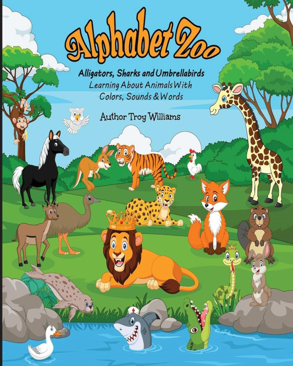 Knjiga Alphabet Zoo Troy Williams