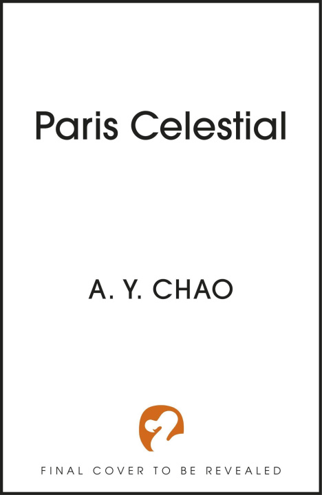 Könyv Paris Celestial A. Y. Chao