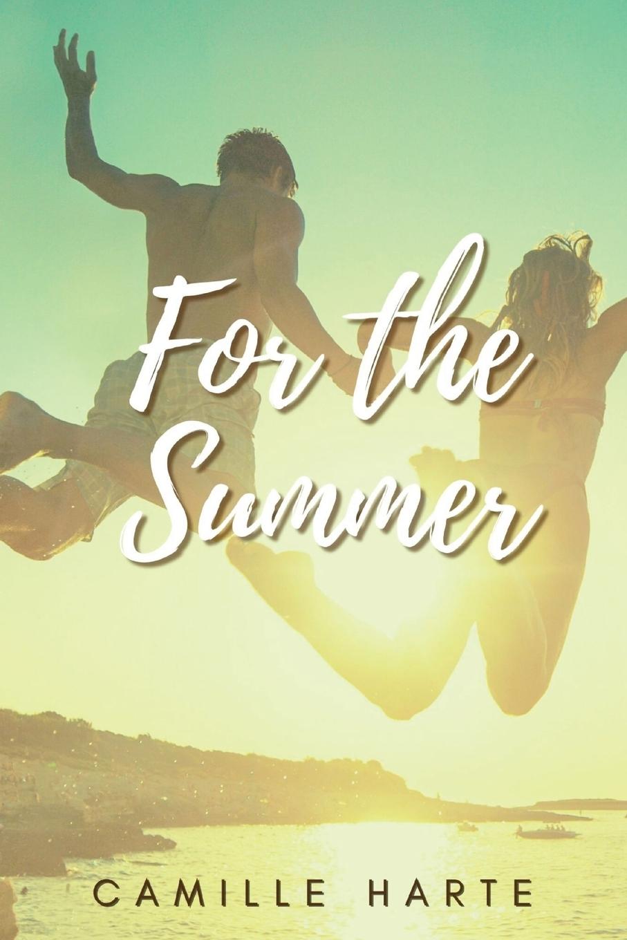 Knjiga For the Summer Camille Sheree Harte