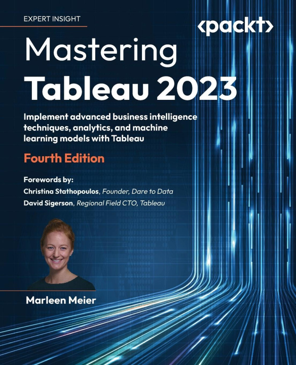 Βιβλίο Mastering Tableau 2023 - Fourth Edition Marleen Meier