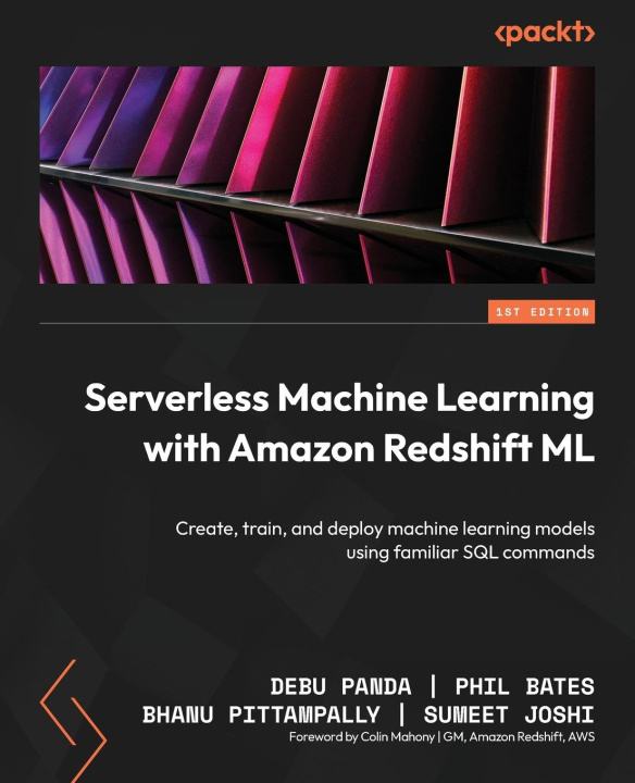 Boek Serverless Machine Learning with Amazon Redshift ML Phil Bates