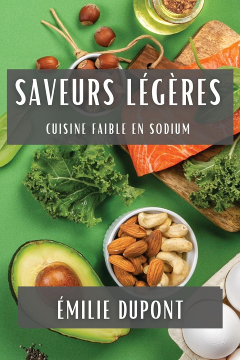 Knjiga Saveurs Lég?res Émilie Dupont